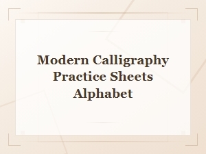 Modern Calligraphy Practice Sheets for the Alphabet